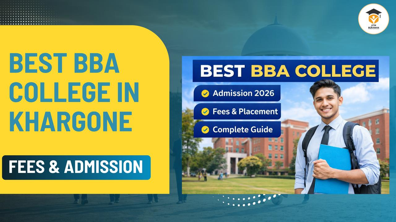 Best BBA College in Khargone (M.P.) | Complete Admission & Course Guide 2026