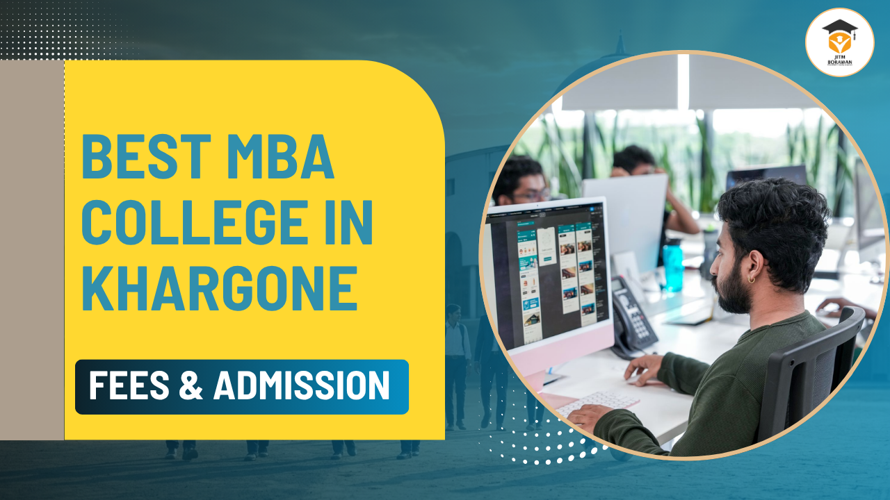 Best MBA College in Khargone (2026 Guide) | Fees, Admission, & Placement