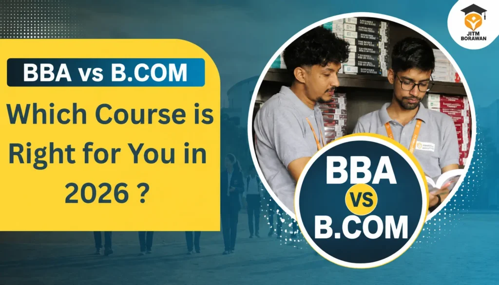 BBA vs B.COM which course is best after 12