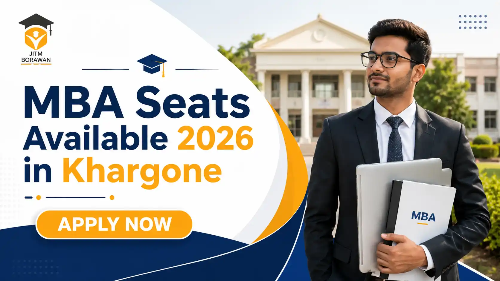 MBA Seats Available 2026 in Khargone at JITM Borawan with Apply Now call-to-action and college campus background.
